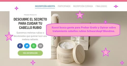 Kuvut busca gente para Probar Gratis y Opinar sobre tratamiento cabellos rubios Schwarzkopf Blondme.