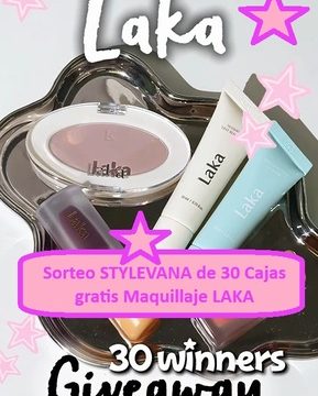 Sorteo STYLEVANA de 30 Cajas gratis Maquillaje LAKA