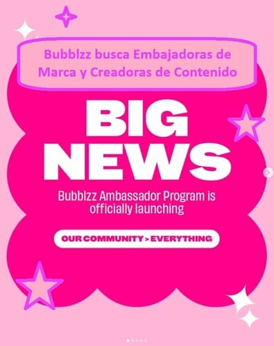 Bubblzz busca Embajadoras de Marca y Creadoras de Contenido