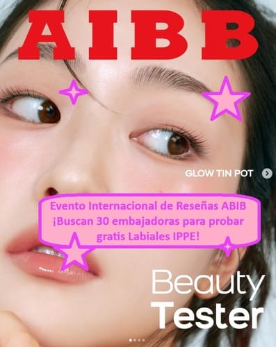 Evento Internacional de Reseñas ABIB ¡Buscan 30 embajadoras para probar gratis Labiales IPPE!