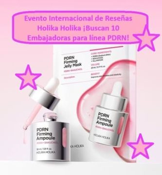 Evento Internacional de Reseñas Holika Holika ¡Buscan 10 Embajadoras para línea PDRN
