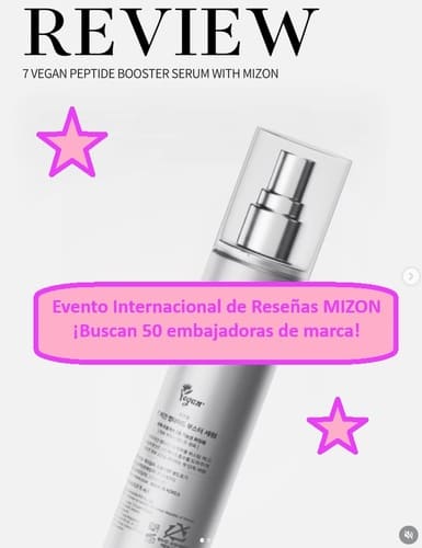 Evento Internacional de Reseñas MIZON ¡Buscan 50 embajadoras de marca!