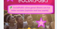 SocialPubli cómo ganar dinero con tus redes sociales (opinión real tras años usándola)