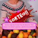 Sorteo Caja de Frutas Fran & Moreno Del campo a tu mesa gracias a ahorraconlalokita