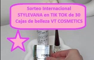 Sorteo Internacional STYLEVANA en TIK TOK de 30 Cajas de belleza VT COSMETICS