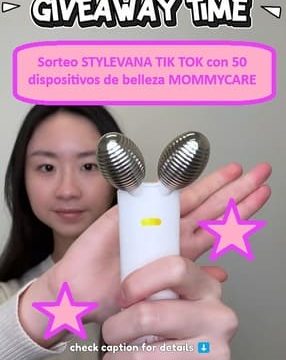 Sorteo STYLEVANA TIK TOK con 50 dispositivos de belleza MOMMYCARE