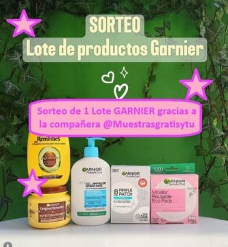 Sorteo de 1 Lote GARNIER gracias a la compañera @Muestrasgratisytu