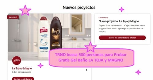 TRND busca 500 personas para Probar Gratis Gel Baño LA TOJA y MAGNO