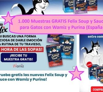 1.000 Pruebas GRATIS Felix Soup y Sauce para Gatos con Wamiz y Purina