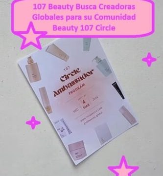 107 Beauty Busca Creadoras Globales para su Comunidad 107 Circle