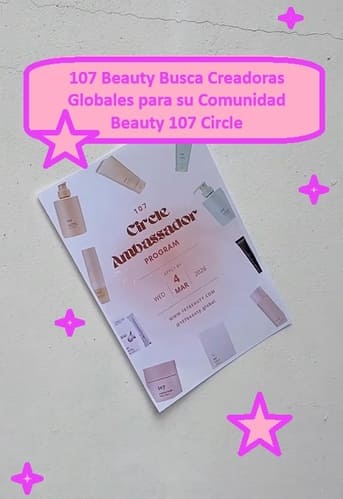 107 Beauty Busca Creadoras Globales para su Comunidad 107 Circle