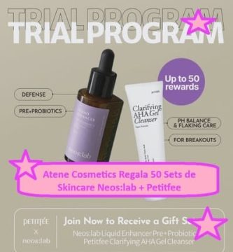 Atene Cosmetics Regala 50 Sets de Skincare Neoslab y Petitfee