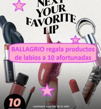 BALLAGRIO regala productos de labios a 10 afortunadas