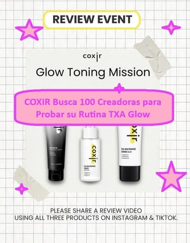 COXIR Busca 100 Creadoras para Probar su Rutina TXA Glow