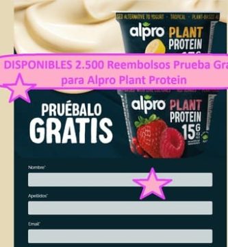 DISPONIBLES 2.500 Reembolsos Prueba Gratis para Alpro Plant Protein