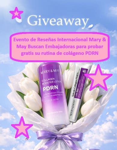 Evento de Reseñas Internacional Mary & May Buscan Embajadoras para probar gratis su rutina de colágeno PDRN