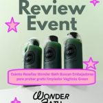 Evento de Reseñas Wonder Bath Buscan Embajadoras para probar gratis el limpiador Vegitoks Green