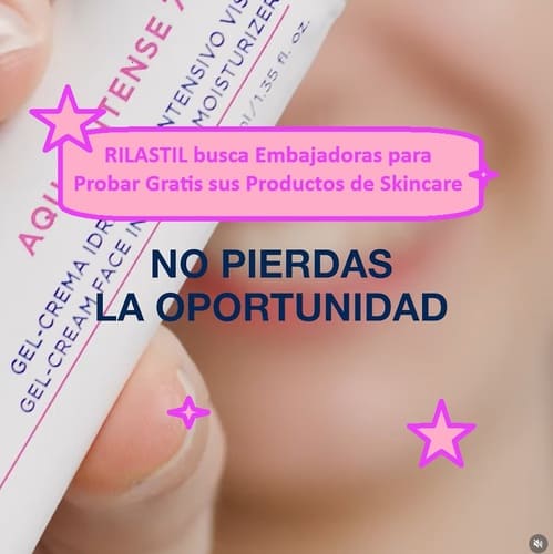 RILASTIL busca Embajadoras para Probar Gratis sus Productos de Skincare