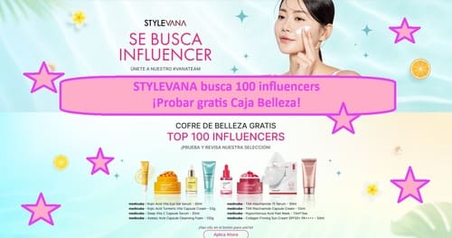 STYLEVANA busca 100 influencers ¡Probar gratis Caja Belleza! MES JULIO 2026