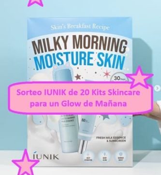 Sorteo IUNIK de 20 Kits Cereal PR para un Glow de Mañana