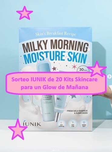 Sorteo IUNIK de 20 Kits Cereal PR para un Glow de Mañana