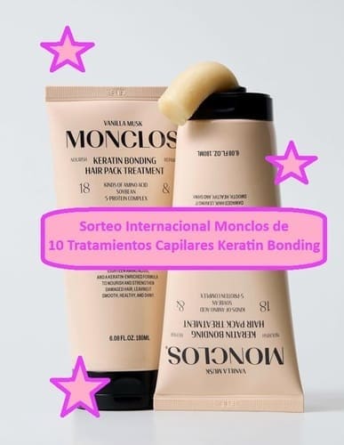 Sorteo Internacional Monclos de 10 Tratamientos Capilares Keratin Bonding
