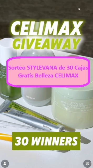 Sorteo STYLEVANA de 30 Cajas Gratis Belleza CELIMAX