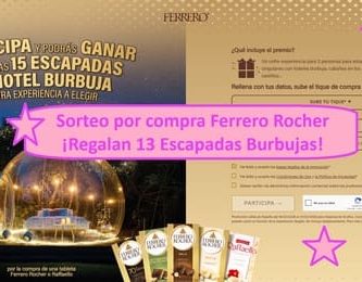 Sorteo por compra Ferrero Rocher ¡Regalan 13 Escapadas Burbujas!