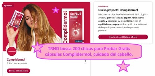 TRND busca 200 chicas para Probar Gratis cápsulas Complidermol, cuidado del cabello.