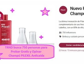 TRND busca 750 personas para Probar Gratis y Opinar Champú PILEXIL Anticaída