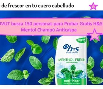 KUVUT busca 150 personas para Probar Gratis H&S Mentol Champú Anticaspa