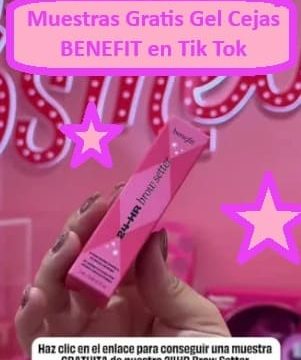 Muestras Gratis Gel Cejas BENEFIT en Tik Tok