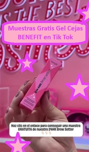 Muestras Gratis Gel Cejas BENEFIT en Tik Tok