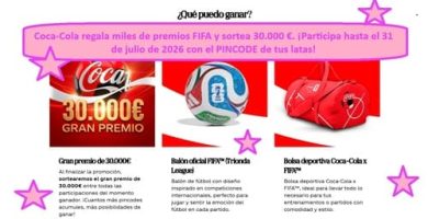 Coca-Cola regala miles de premios FIFA y sortea 30.000 €. ¡Participa hasta el 31 de julio de 2026 con el PINCODE de tus latas!