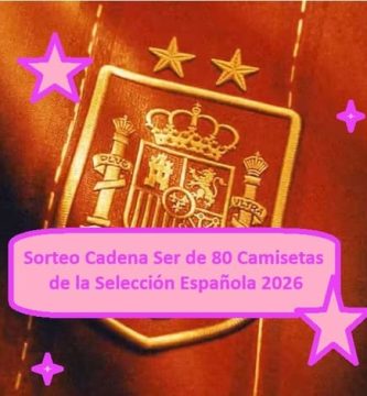Sorteo Cadena Ser de 80 Camisetas de la Selección Española 2026