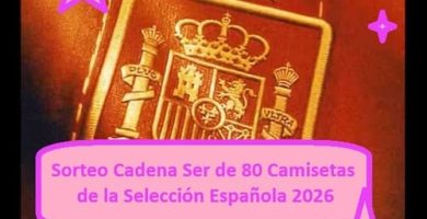 Sorteo Cadena Ser de 80 Camisetas de la Selecci&oacute;n Espa&ntilde;ola 2026