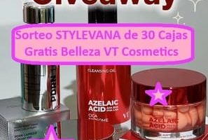 Sorteo STYLEVANA de 30 Cajas Gratis Belleza VT Cosmetics