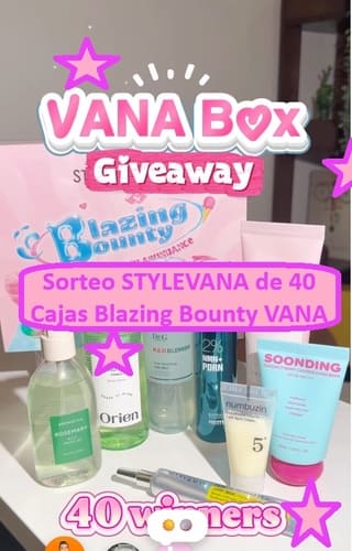 Sorteo STYLEVANA de 40 Cajas Blazing Bounty VANA para el mes de Julio 2026