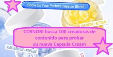 COSNORI busca 100 creadoras de contenido para probar su nueva Capsule Cream