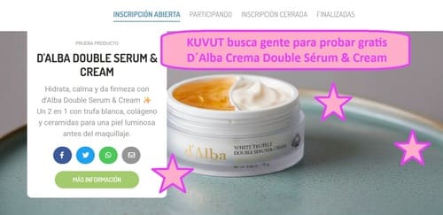KUVUT busca gente para probar gratis D´Alba Crema Double Sérum & Cream