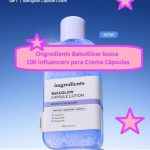 Ongredients BakuGlow busca 100 influencers para Crema Cápsulas