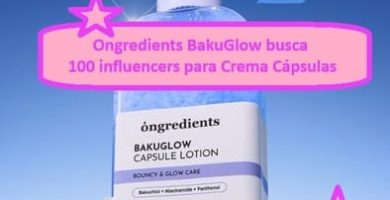 Ongredients BakuGlow busca 100 influencers para Crema Cápsulas