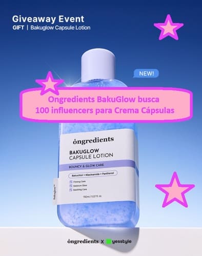 Ongredients BakuGlow busca 100 influencers para Crema Cápsulas