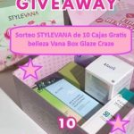 Sorteo STYLEVANA de 10 Cajas Gratis belleza Vana Box Glaze Craze