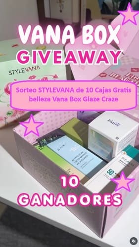 Sorteo STYLEVANA de 10 Cajas Gratis belleza Vana Box Glaze Craze