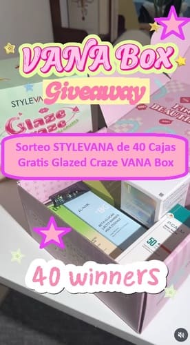 Sorteo STYLEVANA de 40 Cajas Gratis Glazed Craze VANA Box