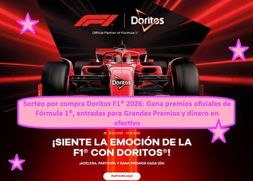 Sorteo por compra Doritos F1® 2026: Gana premios oficiales de Fórmula 1®, entradas para Grandes Premios y dinero en efectivo