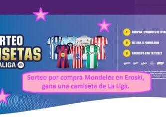 Sorteo por compra Mondelez en Eroski, gana una camiseta de La Liga.