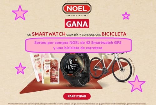 Sorteo por compra NOEL de 42 Smartwatch GPS y una bicicleta de carretera
