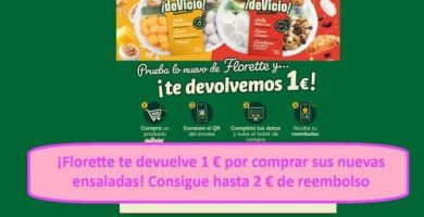 ¡Florette te devuelve 1 € por comprar sus nuevas ensaladas! Consigue hasta 2 € de reembolso